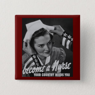 Serve Your Country Become a Nurse Pinback Button