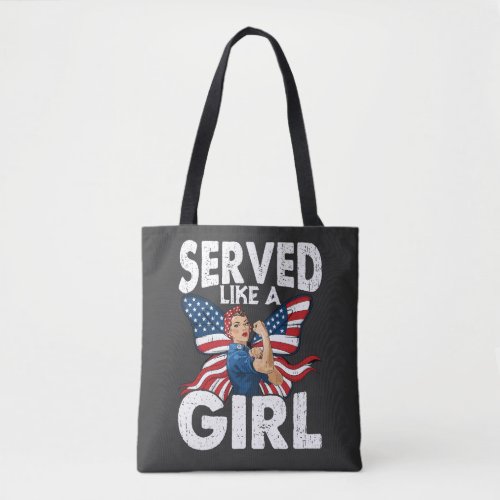 Served Like A Girl Female Veteran Military Women's Tote Bag