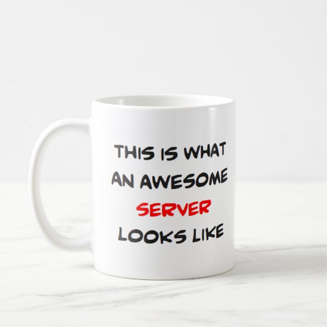 server, awesome coffee mug (Left)