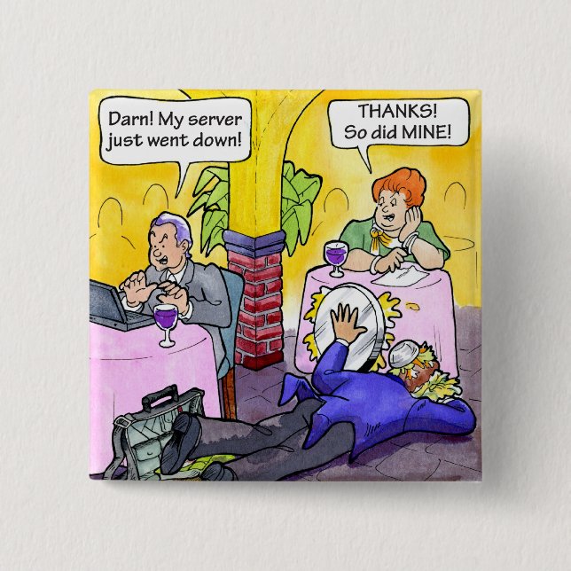 Server Down! Pinback Button (Front)