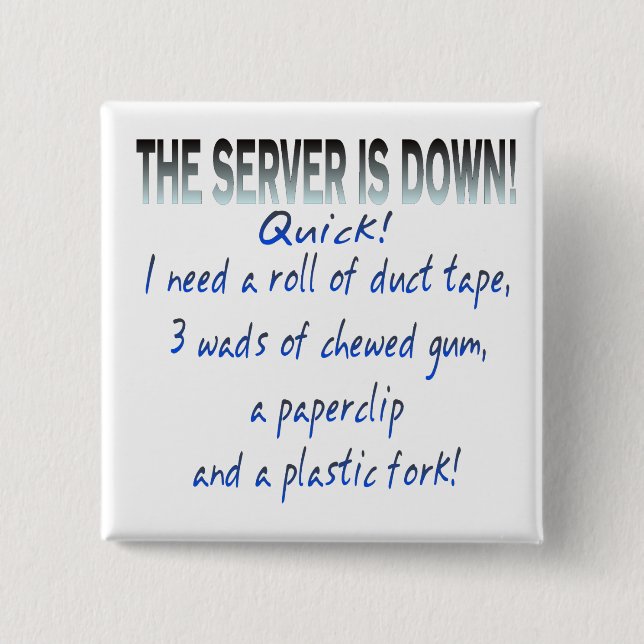 Server is Down Button (Front)