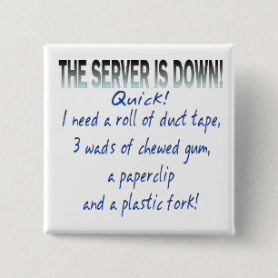 Server is Down Button