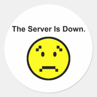 Server is Down Classic Round Sticker