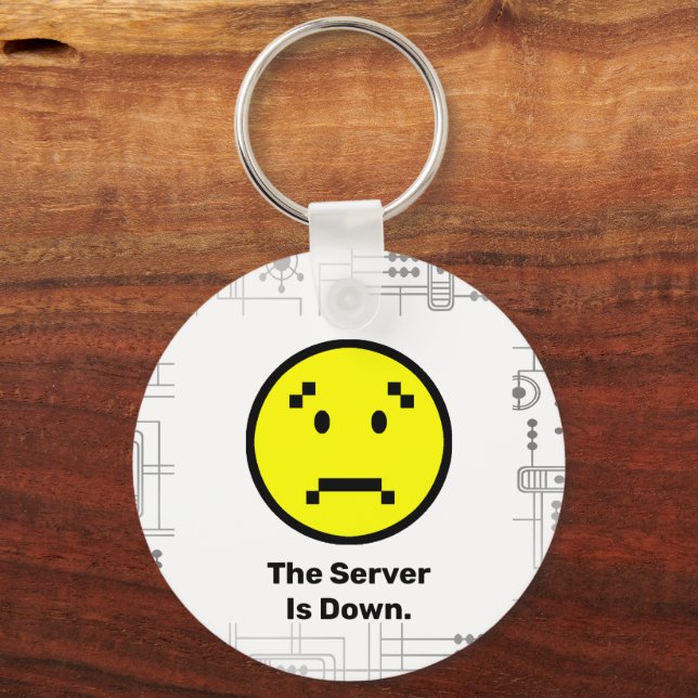 Server is Down Keychain (Front)