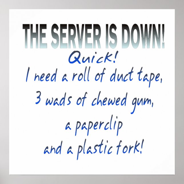 Server is Down Poster (Front)
