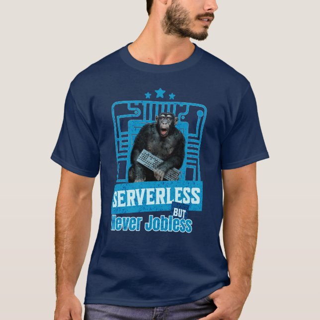 Serverless Funny Monkey Developer Humor T-Shirt (Front)