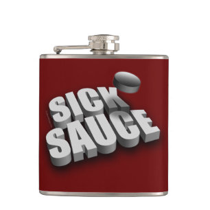 Serves Sick Sauce (Hockey) Hip Flask