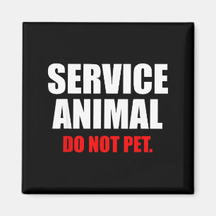 Service Animal Do Not Pet Funny Animal Lover Magnet