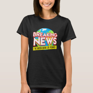 Service Anniversary 25 Years Anniversary 25 Years T-Shirt