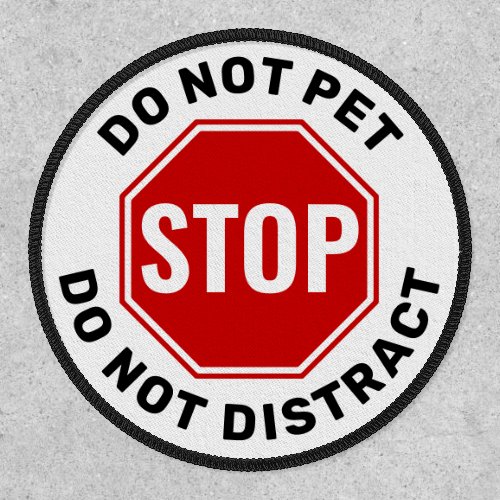 Service Dog _ Do Not Pet Distract Harness Velcro  Patch