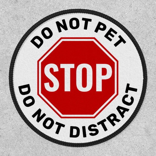 Service Dog - Do Not Pet Distract Harness Velcro  Patch (Front)