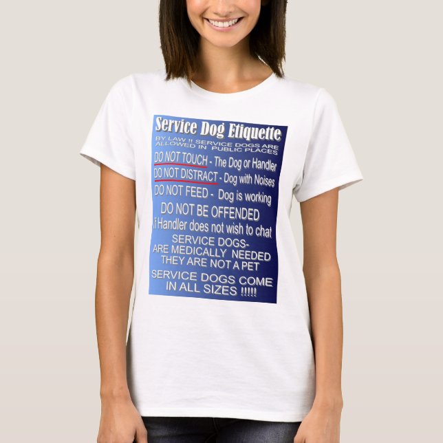 Service Dog Etiquette - Front Design T-Shirt (Front)