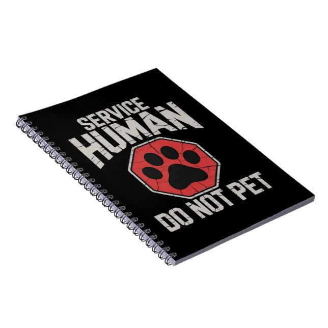 Service Dog Human Do Not Pet Rescue Dog Owner  Notebook (Right Side)