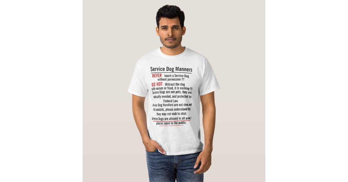 Service Dog Manners Front & Back T-Shirt | Zazzle.com
