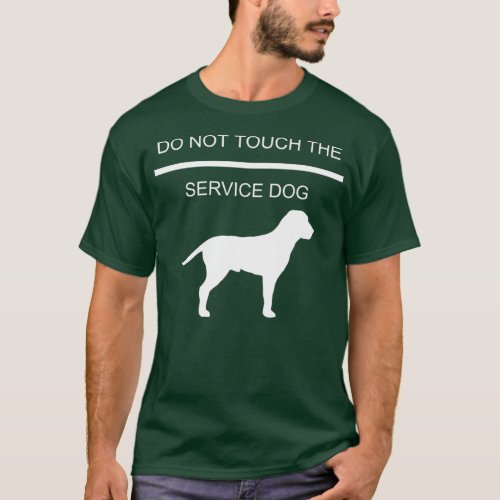 Service Dog Training Do Not Touch The Service T_Shirt