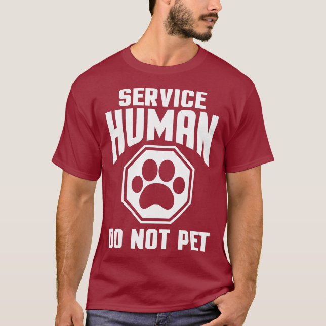 Service Human design Do Not Pet Funny Dog Lover T-Shirt (Front)