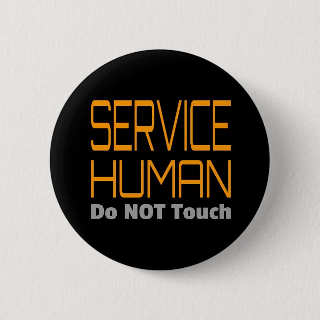 Service Human Funny Button (Front)