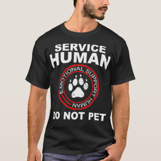 Service Human Funny Dog Owner Emotional Support H T-Shirt