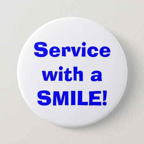 Service with a SMILE Button
