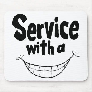 Service With a Smile Mousepad
