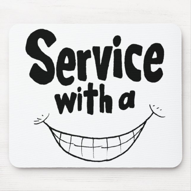 Service With a Smile Mousepad (Front)
