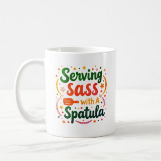 Serving Sass with a Spatula Coffee Mug