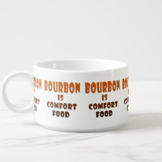 SERVING SOUP BOWLS - BOURBON is Comfort Food