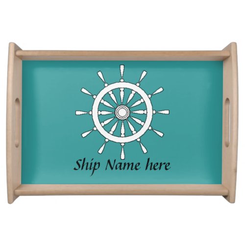 Serving Tray _ Helm with Ship Name