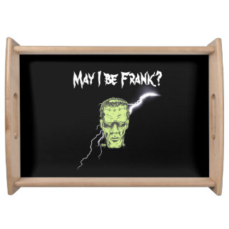 Serving Tray, May I Be Frank, Frankenstein Tray