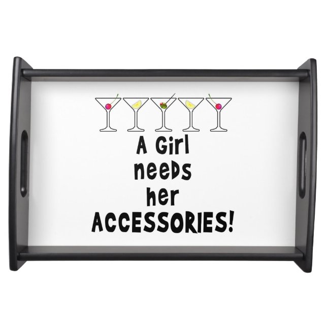SERVING TRAYS, A GIRL NEEDS HER ACCESSORIES TRAY (Front)
