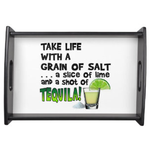 SERVING TRAYS - LIFE, LIME, SALT, TEQUILA!