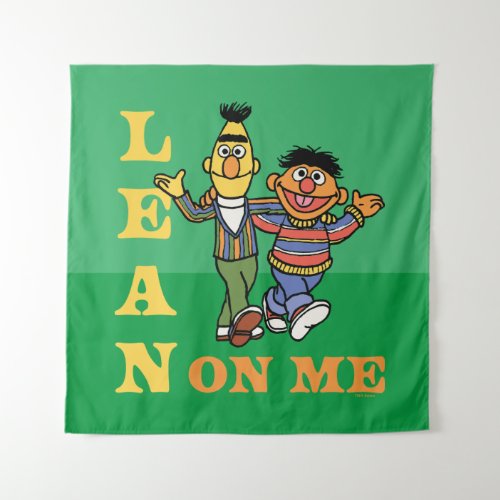 Sesame Street  Bert  Ernie Lean on Me Tapestry