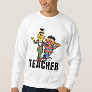 Sesame Street | Bert & Ernie Teacher Sweatshirt