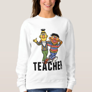 Sesame Street Bert & Ernie Teacher Sweatshirt
