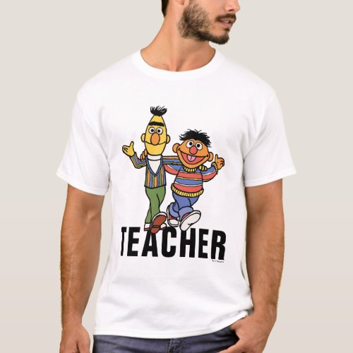Sesame Street  Bert  Ernie Teacher T_Shirt
