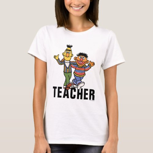 Sesame Street  Bert  Ernie Teacher T_Shirt