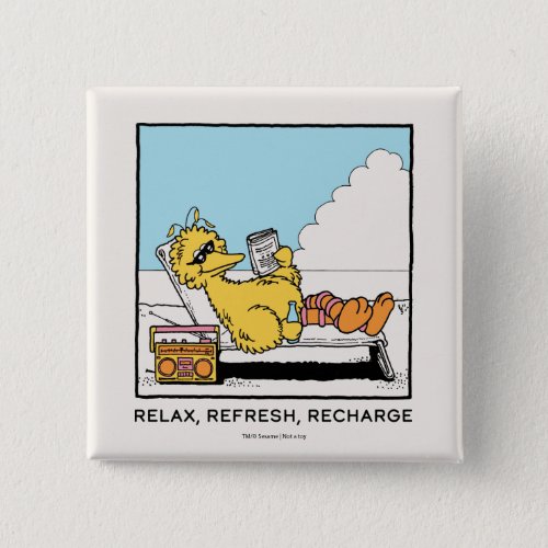 Sesame Street  Big Bird Relax Refresh Recharge Button