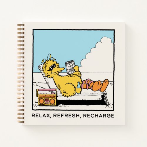 Sesame Street  Big Bird Relax Refresh Recharge Notebook