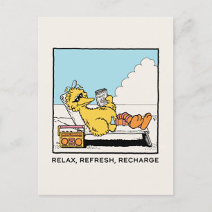 Sesame Street   Big Bird Relax Refresh Recharge Postcard