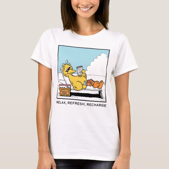 Sesame Street | Big Bird Relax Refresh Recharge T-Shirt (Front)