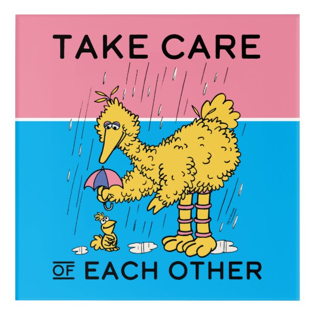 Sesame Street | Big Bird Take Care of Each Other Acrylic Print (Front)