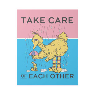 Sesame Street Big Bird Take Care of Each Other Gallery Wrap