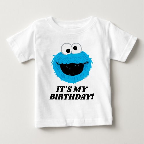 Sesame Street  Cookie Monster _ Its My Birthday Baby T_Shirt