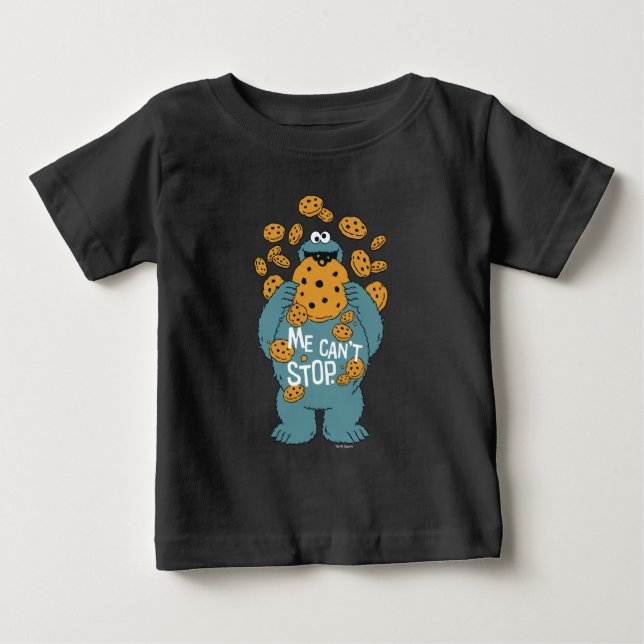 Sesame Street | Cookie Monster - Me Can't Stop Baby T-Shirt (Front)