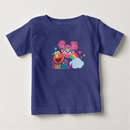 Sesame Street | Elmo &amp; Abby - Be Awesome Baby T-Shirt