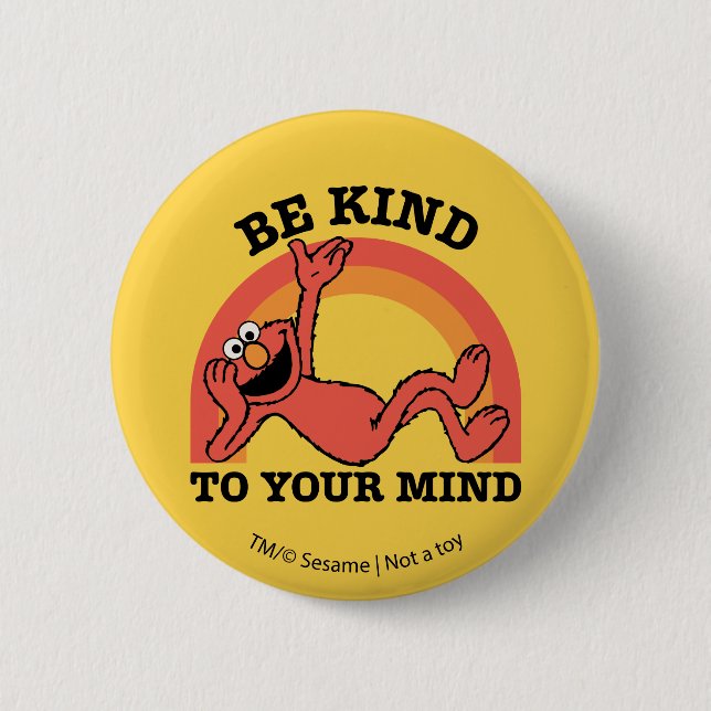 Sesame Street | Elmo Be Kind to Your Mind Button (Front)