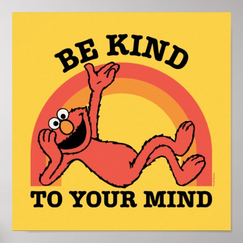 Sesame Street  Elmo Be Kind to Your Mind Poster