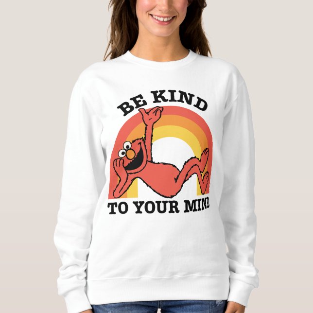Sesame Street | Elmo Be Kind to Your Mind Sweatshirt (Front)