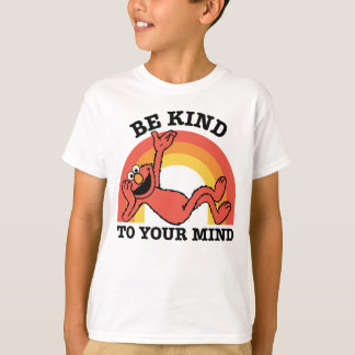 Sesame Street | Elmo Be Kind to Your Mind T-Shirt