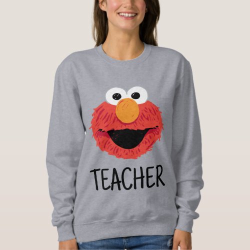 Sesame Street  Elmo Face Teacher Sweatshirt